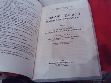 L’Arabie du Sud, histoire et civilisation. – Tome I. le Peuple yéménite et ses racines. – Tome II. la Société yéménite de l’Hégire aux idéologies ...