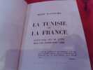 La Tunisie et la France, vingt-cinq ans de lutte pour une coopération libre. . [HISTOIRE] - BOURGUIBA (Habib)