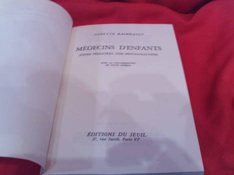 Médecins d’enfants (onze pédiatres, une psychanalyste). . [PHILOSOPHIE SCIENCES HUMAINES] - RAIMBAULT (Ginette)