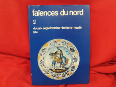 ABC Décor.– N° spécial 1, 2, 3: les faïences du Nord.