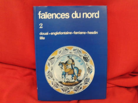 ABC Décor.– N° spécial 1, 2, 3: les faïences du Nord. . [ART] - COLLECTIF