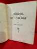 Histoires de Lorraine, théâtre. . [LORRAIN] - CAQUANT (André)