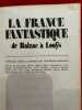 Anthologie: La France fantastique, de Balzac à Louÿs. . [LITTERATURE] - BARONIAN (Établie et présentée par Jean-Baptiste)