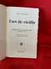 L’Art de vieillir. . [LITTERATURE] - COWPER POWYS (John)