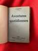 Aventures quotidiennes. . [LITTERATURE] - COLETTE (Sidonie-Gabrielle)