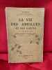 La Vie des Abeilles et des Guêpes. . [HISTOIRE] - FERTON (Charles)