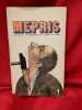 Mépris, la revue qui n’a strictement rien à vendre ou à louer. N° 1. . [LITTERATURE] - COLLECTIF