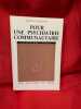 Pour une psychiatrie communautaire (th&egrave;ses pour une psychiatrie des ensembles). . [PHILOSOPHIE SCIENCES HUMAINES] - HOCHMANN (Jacques)