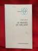 Le Travail du n&eacute;gatif. . [PHILOSOPHIE SCIENCES HUMAINES] - GREEN (Andr&eacute;)