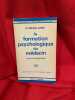 La Formation psychologique du m&eacute;decin, &agrave; partir de Michael BALINT †. . [PHILOSOPHIE SCIENCES HUMAINES] - SAPIR (Dr Michel)