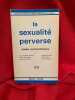 La Sexualit&eacute; perverse, &eacute;tudes psychanalytiques. . [PHILOSOPHIE SCIENCES HUMAINES] - COLLECTIF