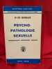 La N&eacute;vrose de base, r&eacute;gression orale et masochisme psychique. . [PHILOSOPHIE SCIENCES HUMAINES] - BERGLER (Dr Edmund)