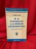 De la Psychanalyse &agrave; la m&eacute;decine psychosomatique, 39 essais cliniques et th&eacute;rapeutiques. . [PHILOSOPHIE SCIENCES HUMAINES] - HELD (Dr Ren&eacute; R.)