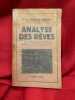Analyse des r&ecirc;ves. . [PHILOSOPHIE SCIENCES HUMAINES] - SCHULTZ-HENCKE (Dr H.)