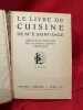 Le Livre de cuisine de Mme E. Saint-Ange. Recettes et m&eacute;thodes de la bonne cuisine fran&ccedil;aise. . [VARIA] - SAINT-ANGE (Mme E.)
