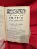 Le Livre de cuisine de Mme E. Saint-Ange. Recettes et m&eacute;thodes de la bonne cuisine fran&ccedil;aise. . [VARIA] - SAINT-ANGE (Mme E.)