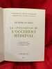 La Civilisation de l'Occident m&eacute;di&eacute;val. . [HISTOIRE] - LE GOFF (Jacques)
