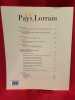 LE PAYS LORRAIN-116e ann&eacute;e, d&eacute;cembre 2019-N&ordm; 4. Vol.100. . [LORRAIN] - COLLECTIF