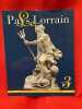 LE PAYS LORRAIN-118e ann&eacute;e, septembre 2021-N&ordm; 3. Vol. 102. . [LORRAIN] - COLLECTIF