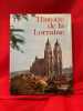 Histoire de la Lorraine. . [LORRAIN] - COLLECTIF (Sous la direction de Michel PARISSE)