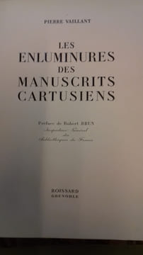 Les enluminures des manuscrits Cartusiens, préface de Robert Brun.
. VAILLANT ( P.)