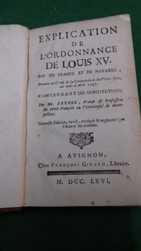 Explication de l'ordonnance de Louis XV, concernant les substitutions.. SERRES