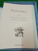 La Provence, Sites, demeures inspirées et lieux de mémoires. Préface de J. de ROMILLY.. TIRONE (L.)