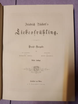 Liebesfrühling. Prachtausgabe. Bilder von Franziska Schulze. Initialien von Adolph Schröder.. Rückert, Friedrich