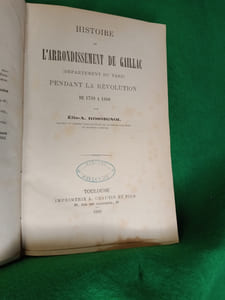 Histoire de l'arrondissement de Gaillac ( Département du Tarn) pendant la Révolution de 1789  à 1800