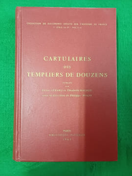 Cartulaires des templiers de Douzens. GERARD (P.) - MAGNOU (E.)