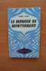LE MANOIR DE MONTSONORZE. Trancrede VALLEREY