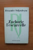 ZACHARIE L'ESCARCELLE et autres r&eacute;cits. Alexandre SOLJENITSYNE
