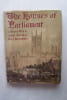 THE HOUSES OF PARLIAMENT. Hans WILD et James POPE-HENNESSY