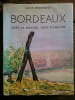 BORDEAUX C&ocirc;te de Beaut&eacute; C&ocirc;te d'Argent. Louis DESGRAVES