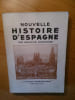 NOUVELLE HISTOIRE D'ESPAGNE. LEGENDRE Maurice