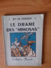 LE DRAME DES "MIMOSAS". M. DE CRISENOY