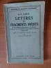 LETTRES ET FRAGMENTS INEDITS sur les probl&egrave;mes philosophiques, th&eacute;ologiques, politiques de la r&eacute;conciliation des doctrines protestantes (1669-1704). ...