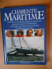 CHARENTE MARITIME comment un bateau d&eacute;sir&eacute; et con&ccedil;u par quelques uns, fut finalement construit et port&eacute; &agrave; la victoire par l'enthousiasme de tous. ...