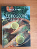LE POISSON DANS LA CUISINE FRANCAISE. H.-P. PELLAPRAT