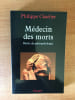 MEDECIN DES MORTS r&eacute;cits de pal&eacute;opathologie. Philippe CHARLIER