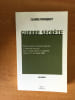 GUERRE SECRETE services secrets, diplomatie parall&egrave;le et op&eacute;rations sp&eacute;ciales dans la guerre contre le terrorisme depuis le 11 septembre 2001. Claude ...