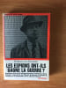 LES ESPIONS ONT-ILS GAGNE LA GUERRE? la lutte des services screts en Europe: trahison dans le III&egrave; Reich, l&eacute;gendes et r&eacute;alit&eacute;s, le front int&egrave;rieur ...