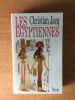 LES EGYPTIENNES. Christian JACQ