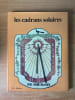 LES CADRANS SOLAIRES. Jean-Marie HOMET