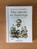 MES SAISONS EN SAINTONGE anecdotes, histoires, conseils, humeur. Michel LIS " le jardinier"