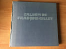 L'ALBUM DE FRANCOIS GILLET. entretien Bernard LAROCHE et Jo&euml;l LAROCHE