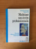 MAITRISER SES ECRITS PROFESSIONNELS des lettres efficaces pour mieux communiquer. Dominique BERTHOD et Andr&eacute;e PLOT