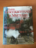 LES LOCOMOTIVES A VAPEUR DANS LE MONDE. Patrick B. WHITEHOUSE