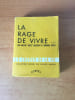 LA RAGE DE VIVRE. Milton "MEZZ" MEZZROW et Bernard WOLFE