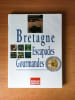 BRETAGNE ESCAPADES GOURMANDES. Florence ARZEL